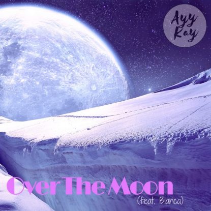 Songbird Productions | Ayy Kay | Over The Moon